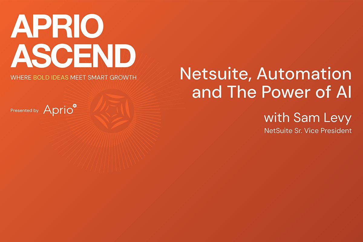 Aprio Ascend EP5 - Netsuite, Automation and The Power of AI
