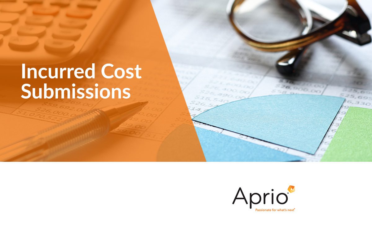 A pen, eyeglasses, calculator, and financial charts with the text Incurred Cost Submissions and the Aprio logo.