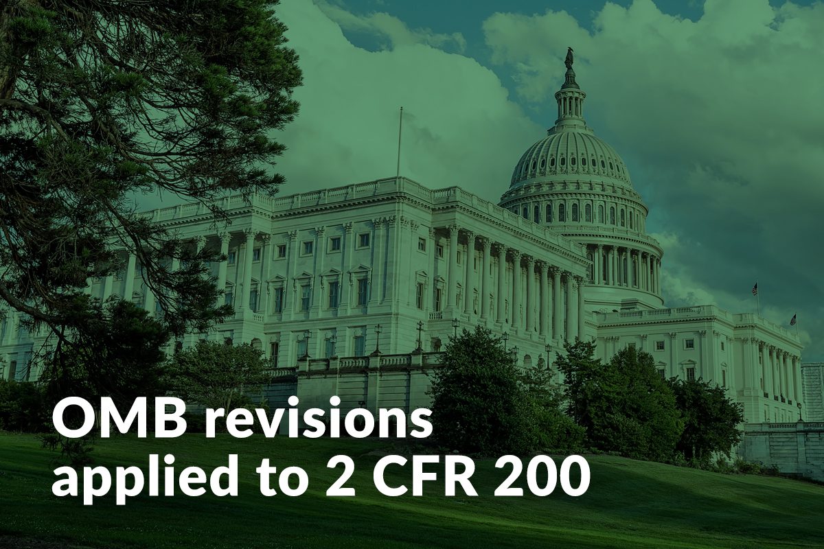 The U.S. Capitol building under a cloudy sky with text reading, OMB revisions applied to 2 CFR 200.