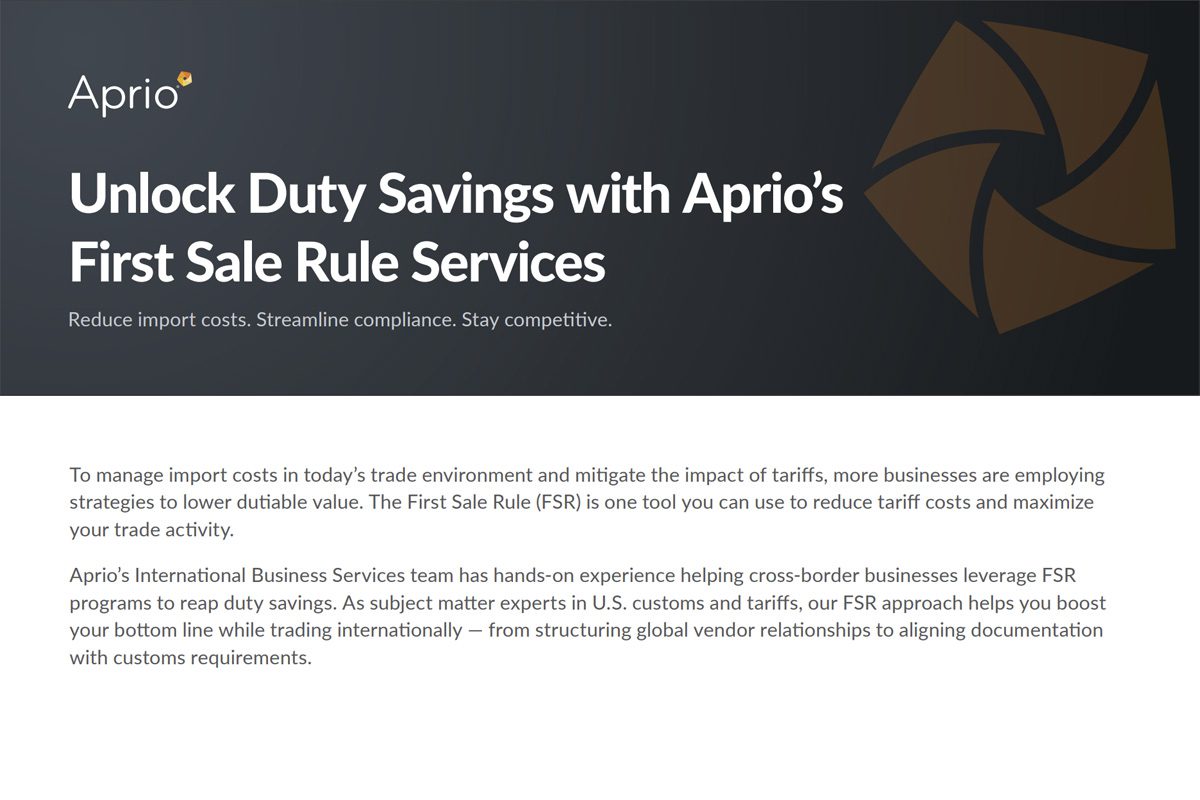 Aprio advertisement promoting First Sale Rule services to help businesses reduce import costs and streamline compliance through tariff savings strategies.